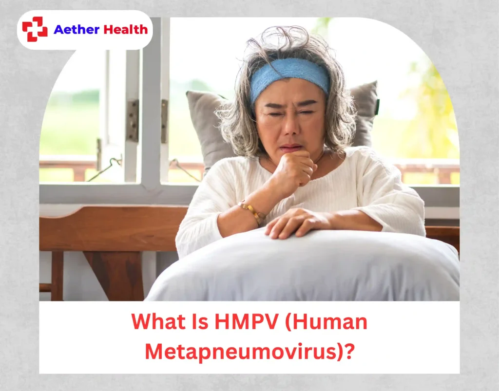 What Is HMPV (Human Metapneumovirus)