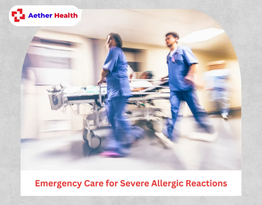 Emergency Care for Severe Allergic Reactions