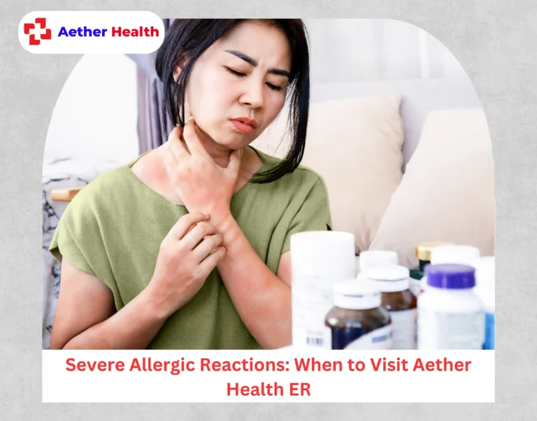 Severe Allergic Reactions When to Visit Aether Health ER