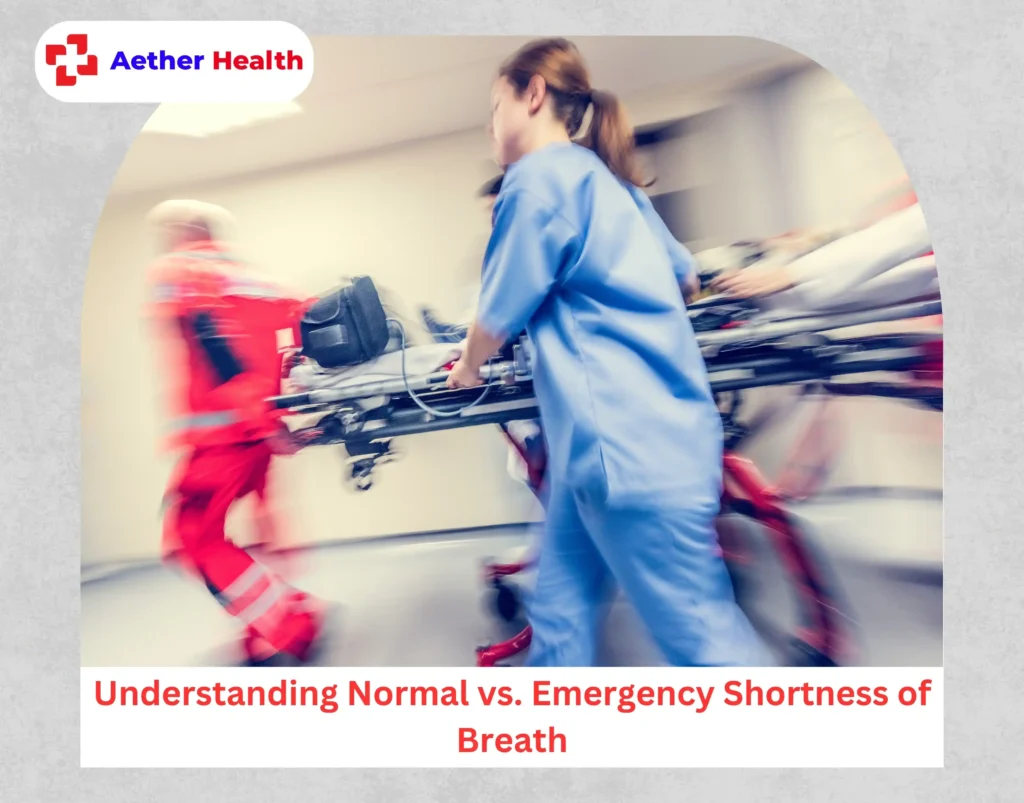 Understanding Normal vs. Emergency Shortness of Breath