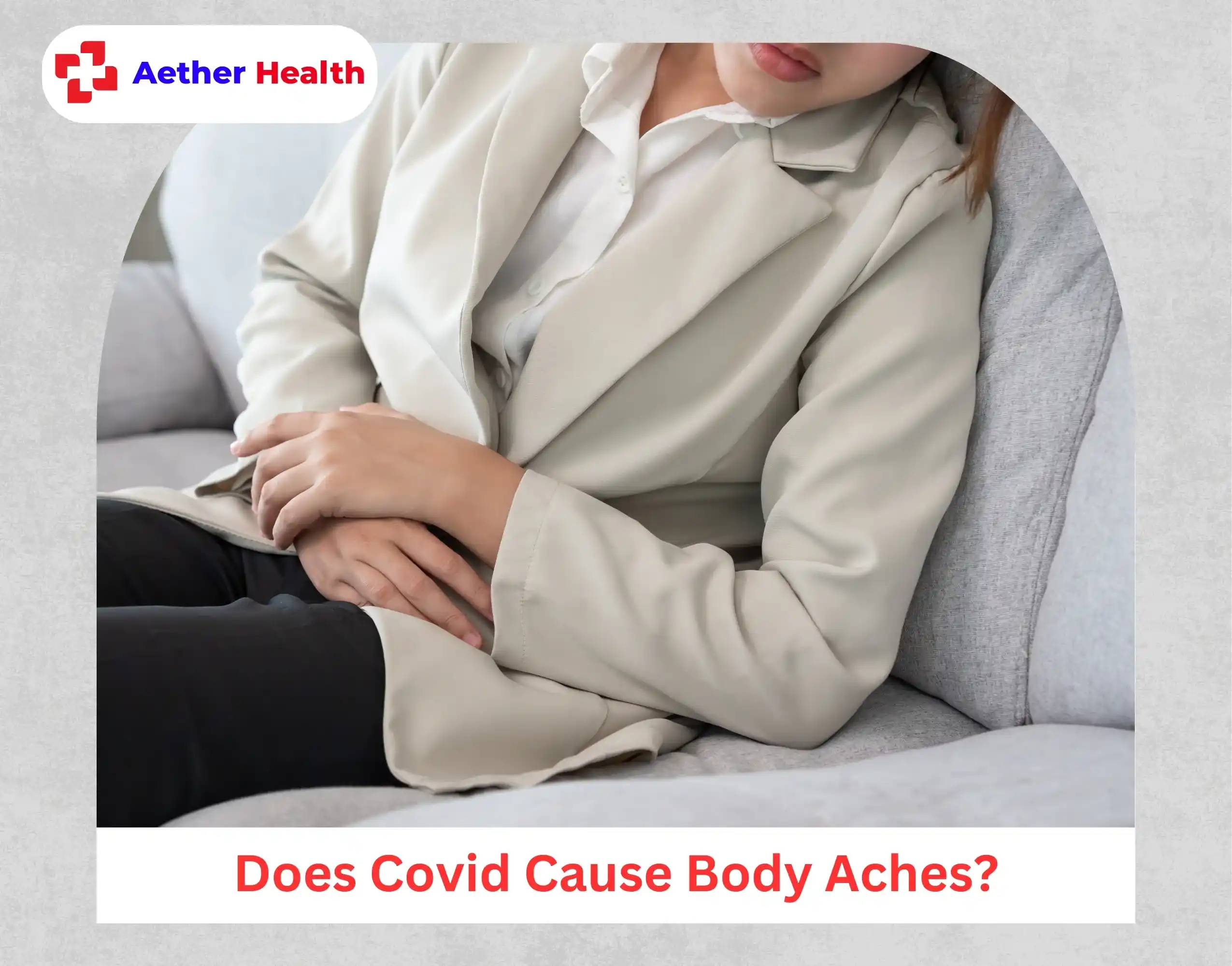 Does Covid Cause Body Aches