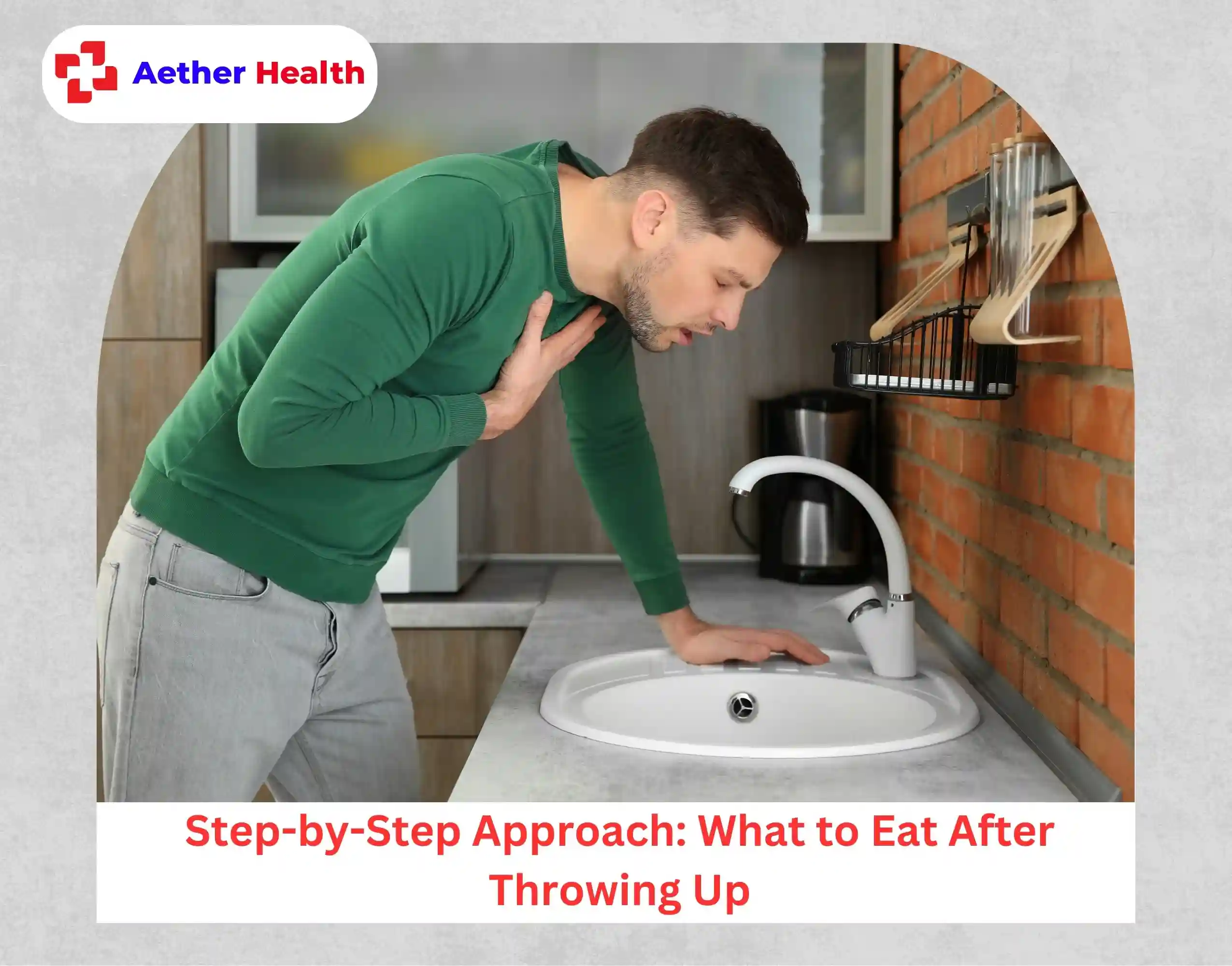 Step-by-Step Approach What to Eat After Throwing Up