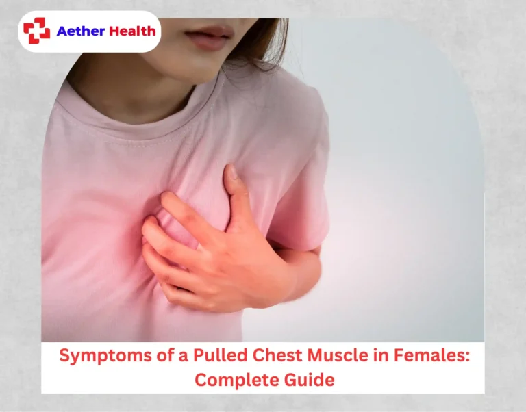 Symptoms of a Pulled Chest Muscle in Females Complete Guide