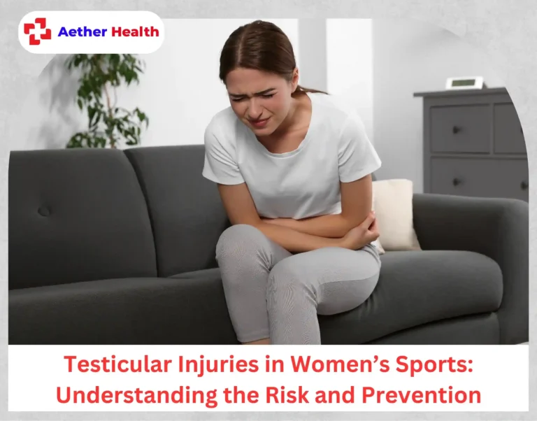 Testicular Injuries in Women’s Sports Understanding the Risk and Prevention