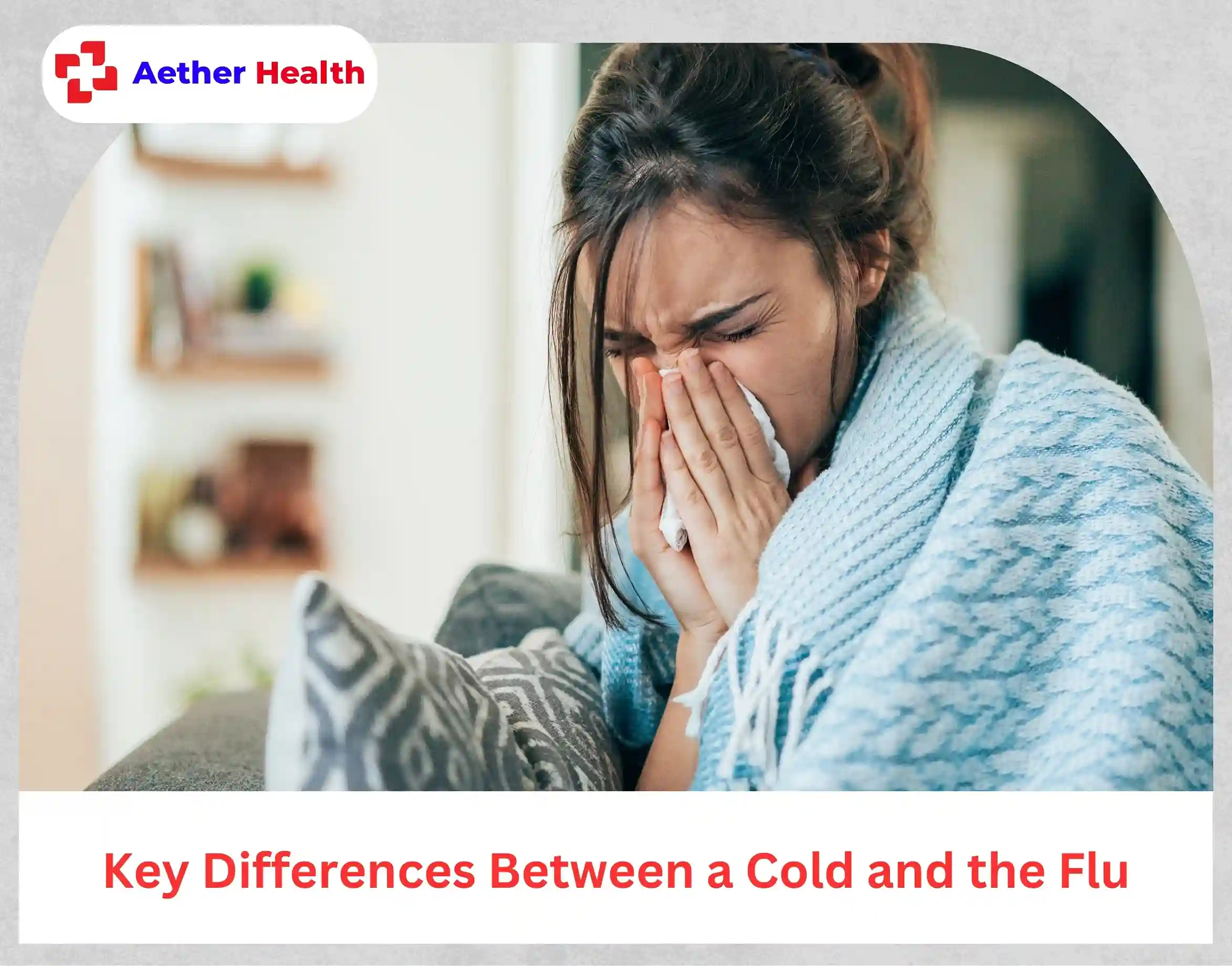 Key Differences Between a Cold and the Flu