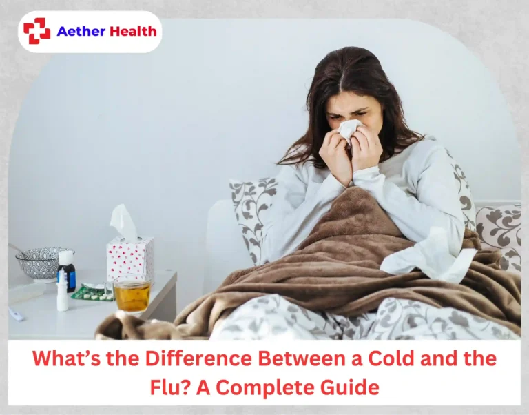 Whatโs the Difference Between a Cold and the Flu A Complete Guide