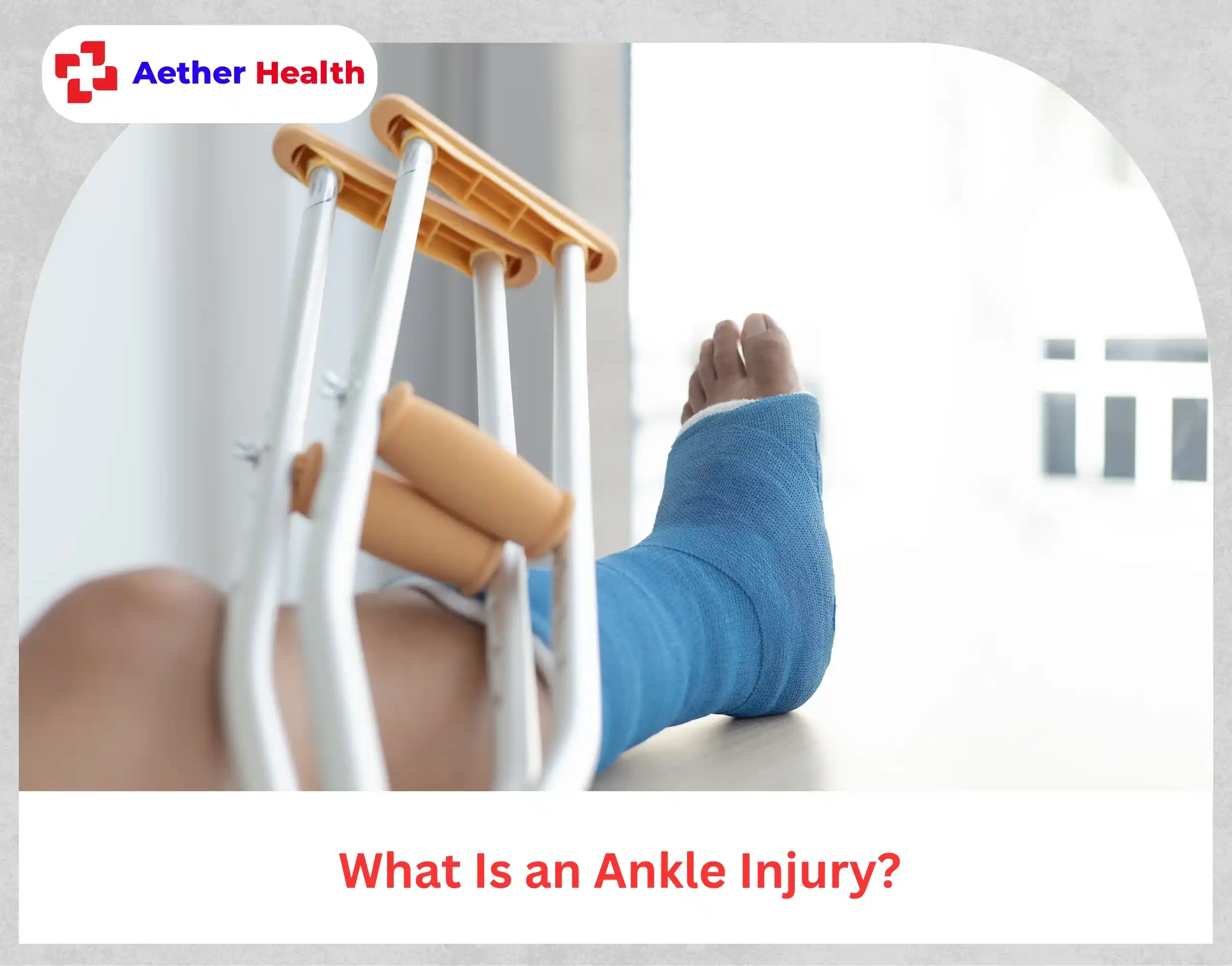 What Is an Ankle Injury