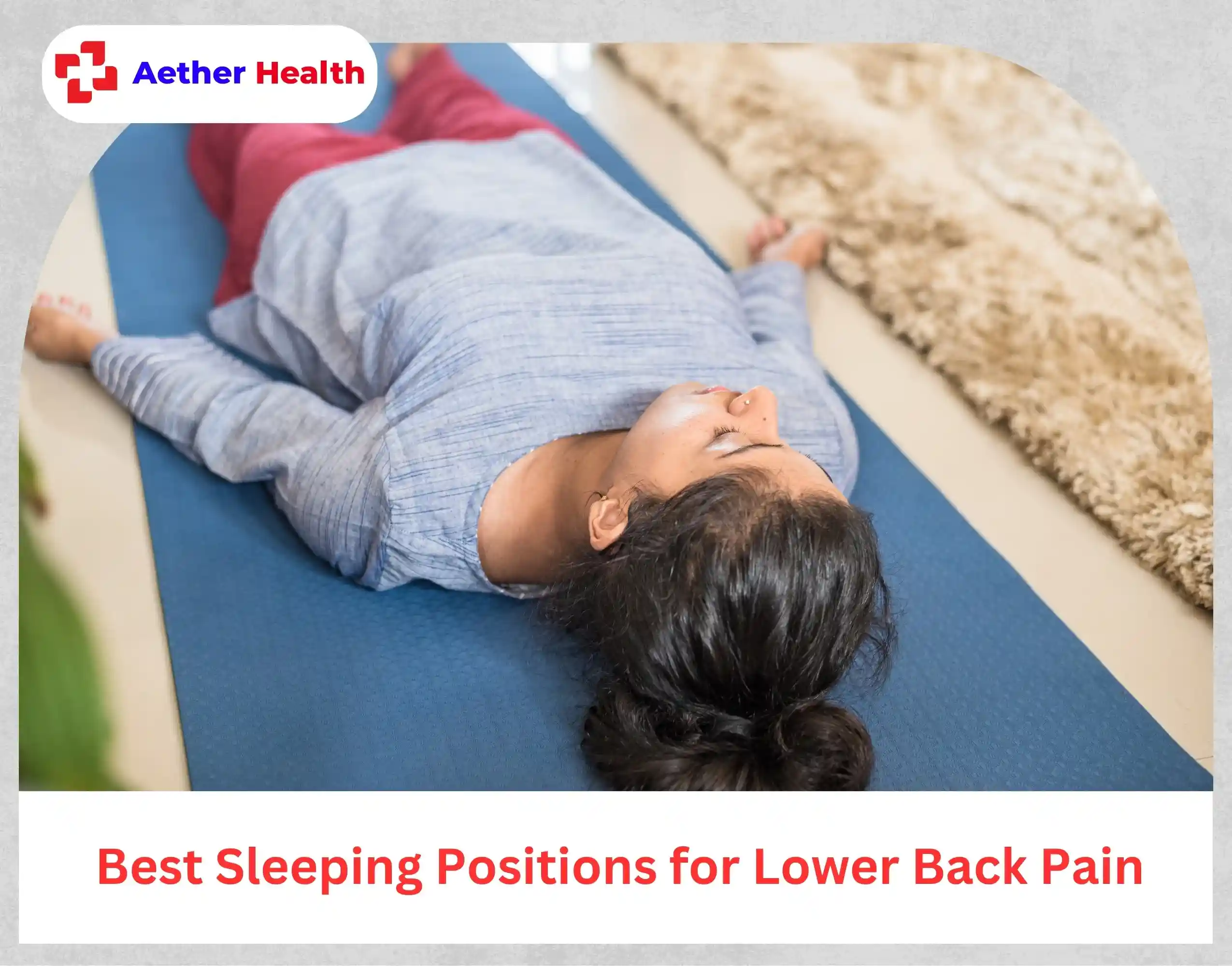 Best Sleeping Positions for Lower Back Pain