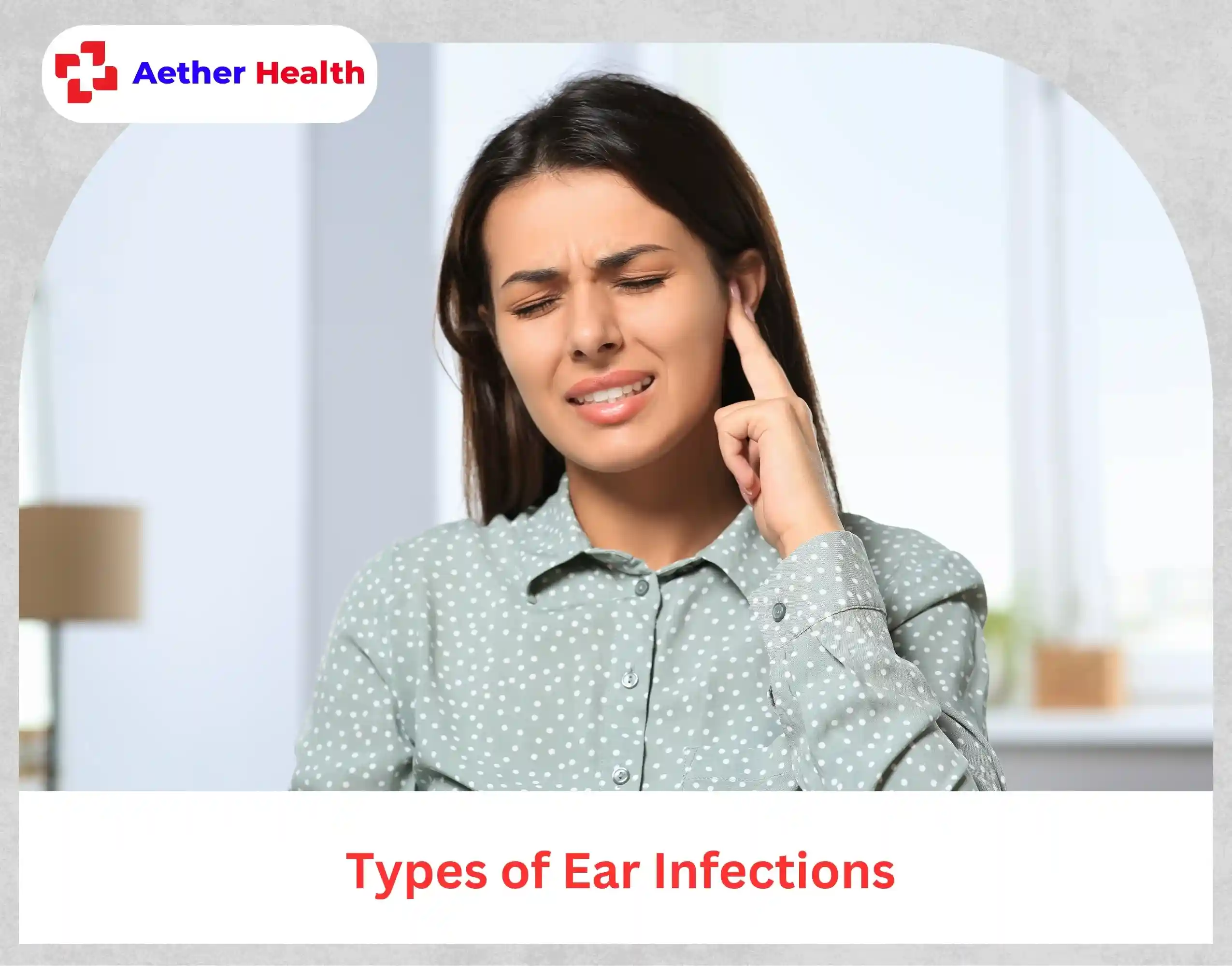 Types of Ear Infections