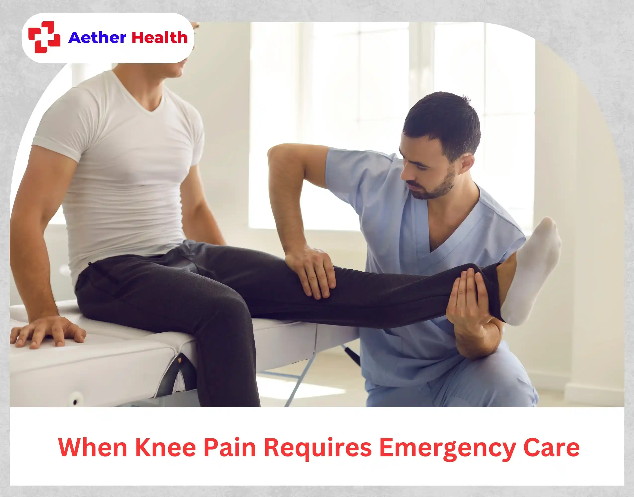 When Knee Pain Requires Emergency Care