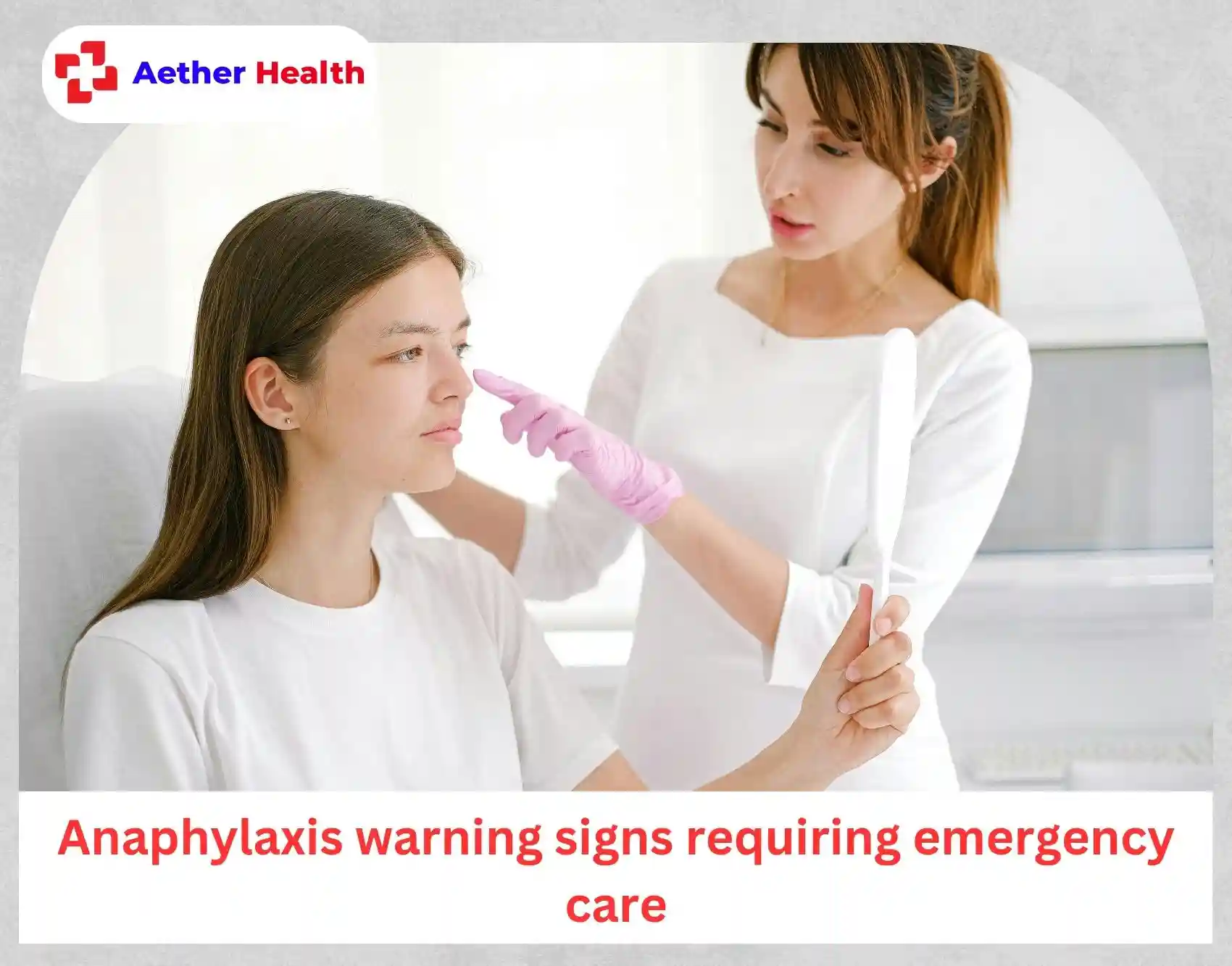 Anaphylaxis warning signs requiring emergency care