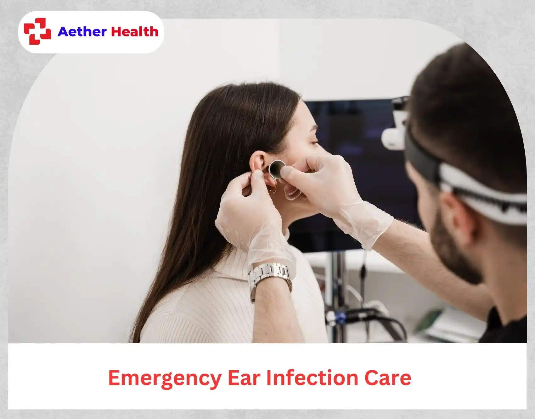 Emergency care for a severe adult ear infection