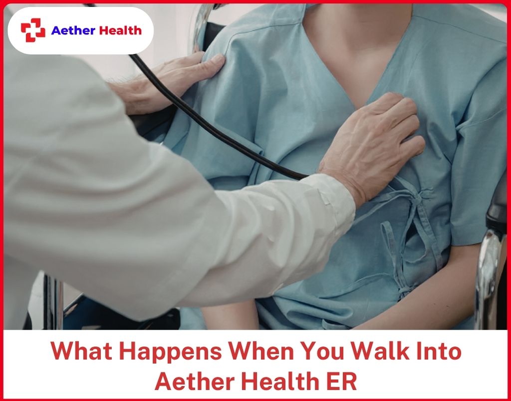 What Happens When You Walk Into Aether Health ER